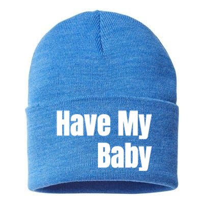 Have My Flirt Bro Frat College Mom Daddy Funny Cute Gag Gift Sustainable Knit Beanie