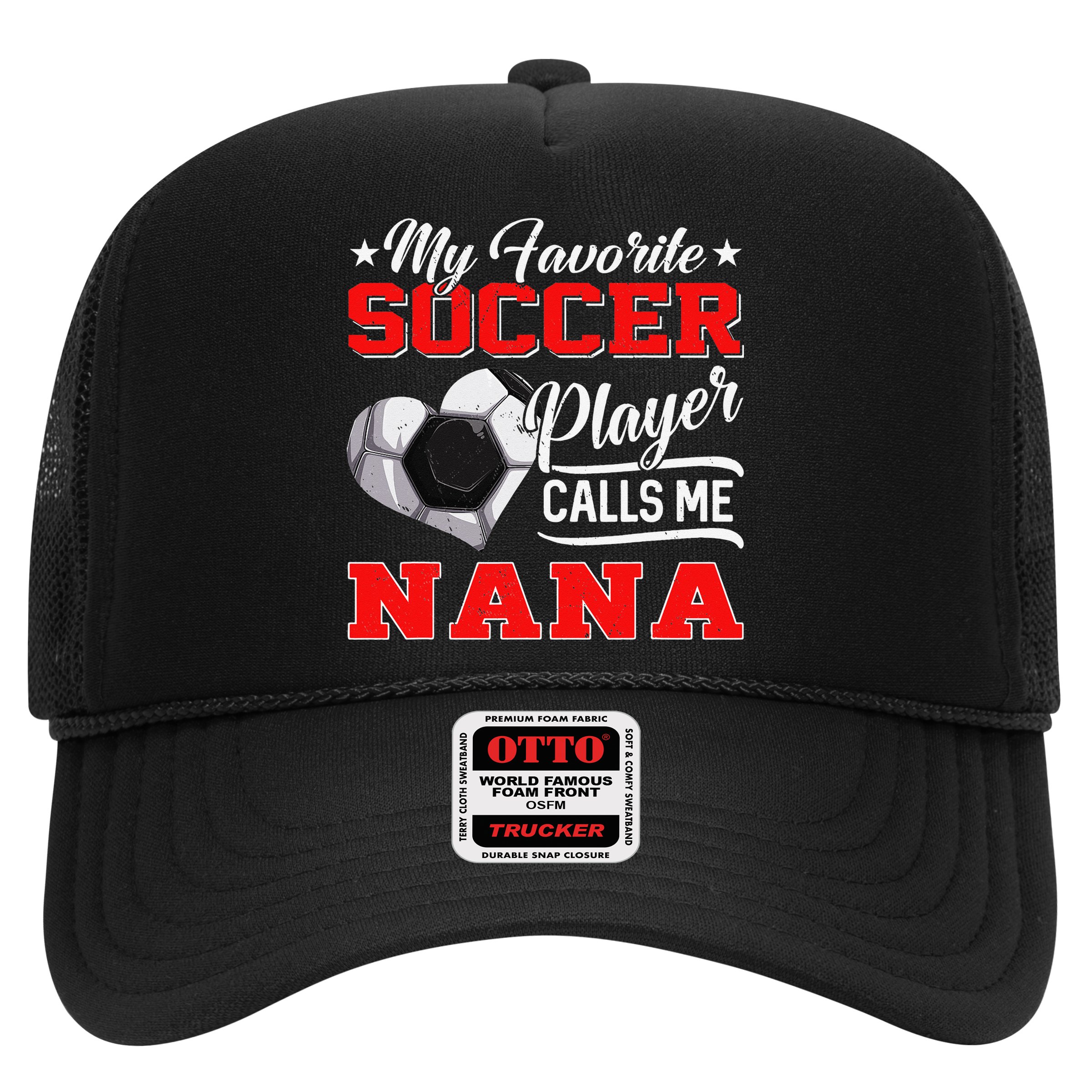 Heart My Favorite Soccer Player Calls Me Nana Hat