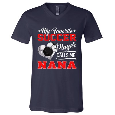 Heart My Favorite Soccer Player Calls Me Nana V-Neck T-Shirt