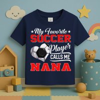 Heart My Favorite Soccer Player Calls Me Nana Toddler T-Shirt