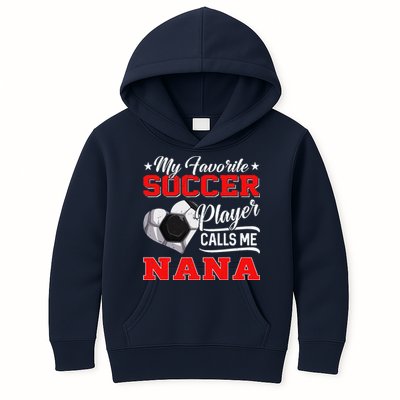 Heart My Favorite Soccer Player Calls Me Nana Kids Hoodie