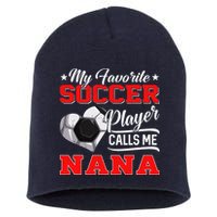 Heart My Favorite Soccer Player Calls Me Nana Short Acrylic Beanie