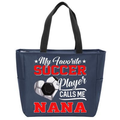 Heart My Favorite Soccer Player Calls Me Nana Zip Tote Bag