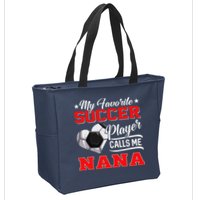 Heart My Favorite Soccer Player Calls Me Nana Zip Tote Bag