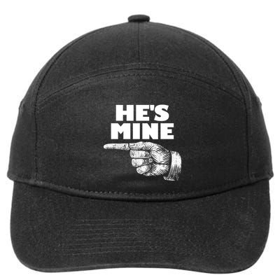 He's Mine Finger Pointing Left Matching Couple He's Mine Gift 7-Panel Snapback Hat