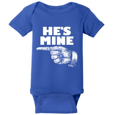 He's Mine Finger Pointing Left Matching Couple He's Mine Gift Baby Bodysuit