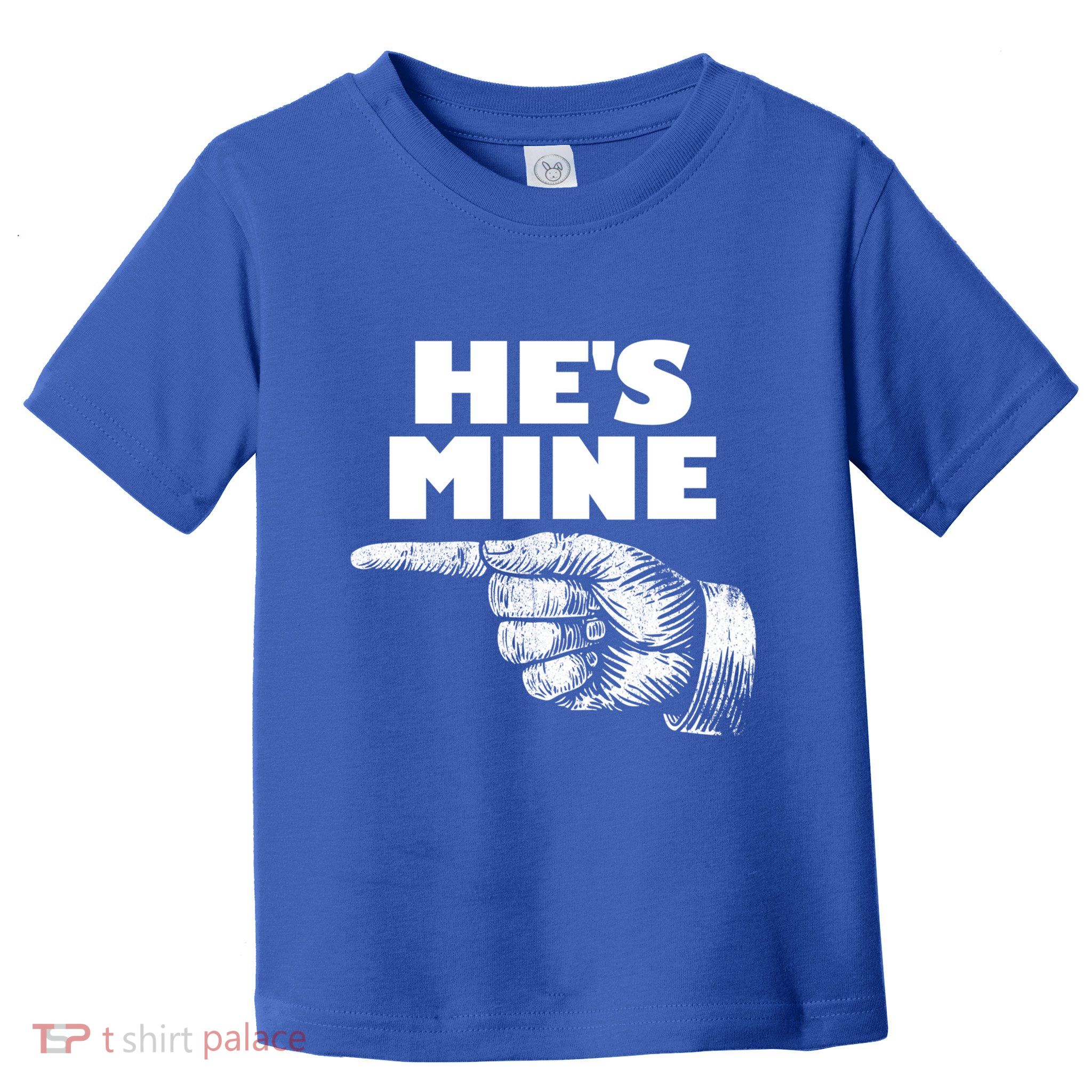 He's Mine Finger Pointing Left Matching Couple He's Mine Gift Toddler T-Shirt