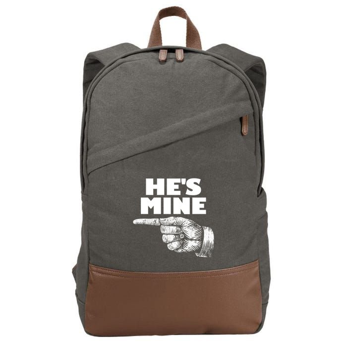 He's Mine Finger Pointing Left Matching Couple He's Mine Gift Cotton Canvas Backpack