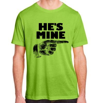 He's Mine Finger Pointing Right Matching Couple He's Mine Gift Adult ChromaSoft Performance T-Shirt