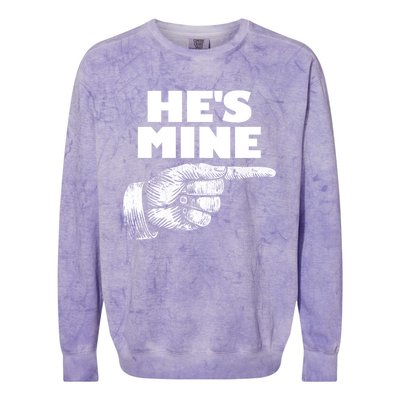 He's Mine Finger Pointing Right Matching Couple He's Mine Gift Colorblast Crewneck Sweatshirt