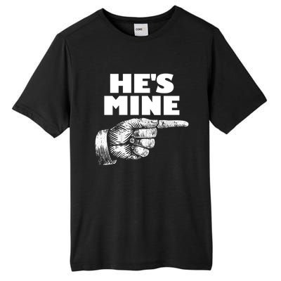 He's Mine Finger Pointing Right Matching Couple He's Mine Gift Tall Fusion ChromaSoft Performance T-Shirt