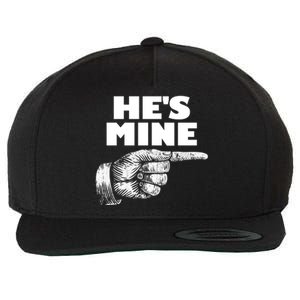 He's Mine Finger Pointing Right Matching Couple He's Mine Gift Wool Snapback Cap