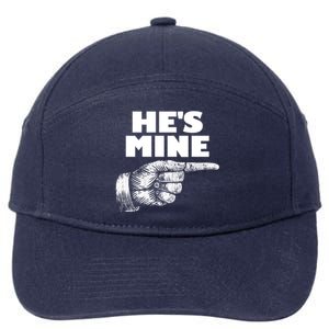 He's Mine Finger Pointing Right Matching Couple He's Mine Gift 7-Panel Snapback Hat