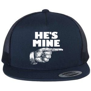 He's Mine Finger Pointing Right Matching Couple He's Mine Gift Flat Bill Trucker Hat