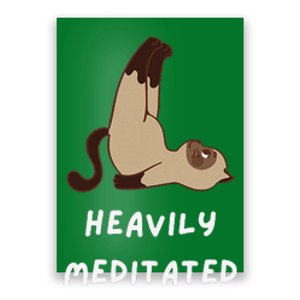 Heavily Meditated Funny Yoga Spiritual Poster