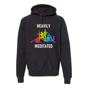 Heavily Meditated Funny Yoga Spiritual Premium Hoodie