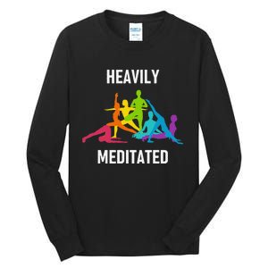 Heavily Meditated Funny Yoga Spiritual Tall Long Sleeve T-Shirt