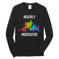 Heavily Meditated Funny Yoga Spiritual Tall Long Sleeve T-Shirt