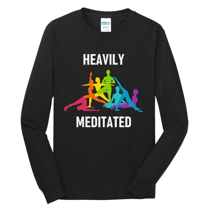 Heavily Meditated Funny Yoga Spiritual Tall Long Sleeve T-Shirt