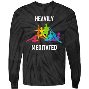 Heavily Meditated Funny Yoga Spiritual Tie-Dye Long Sleeve Shirt