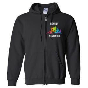 Heavily Meditated Funny Yoga Spiritual Full Zip Hoodie