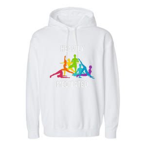 Heavily Meditated Funny Yoga Spiritual Garment-Dyed Fleece Hoodie