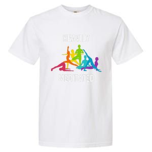 Heavily Meditated Funny Yoga Spiritual Garment-Dyed Heavyweight T-Shirt