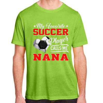 Heart My Favorite Soccer Player Calls Me Nana Adult ChromaSoft Performance T-Shirt