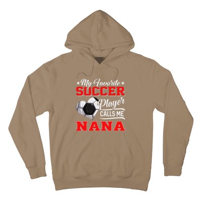 Heart My Favorite Soccer Player Calls Me Nana Hoodie