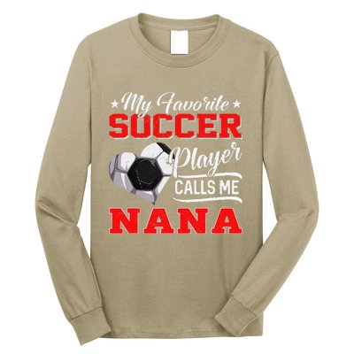 Heart My Favorite Soccer Player Calls Me Nana Long Sleeve Shirt