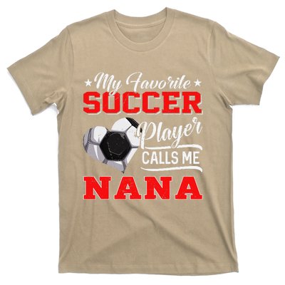 Heart My Favorite Soccer Player Calls Me Nana T-Shirt