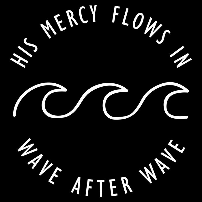 His Mercy Flows In Wave After Wave Christianity Performance Shirt
