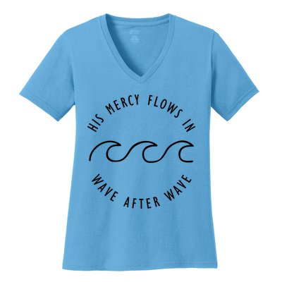 His Mercy Flows In Wave After Wave Christianity Women's V-Neck T-Shirt