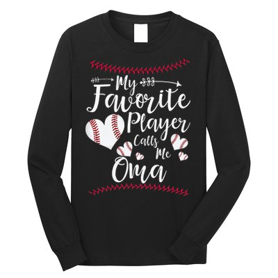 Heart My Favorite Player Calls Me Oma Baseball Long Sleeve Shirt