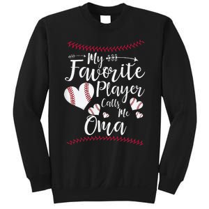 Heart My Favorite Player Calls Me Oma Baseball Sweatshirt