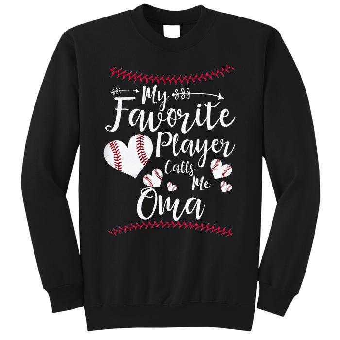 Heart My Favorite Player Calls Me Oma Baseball Sweatshirt