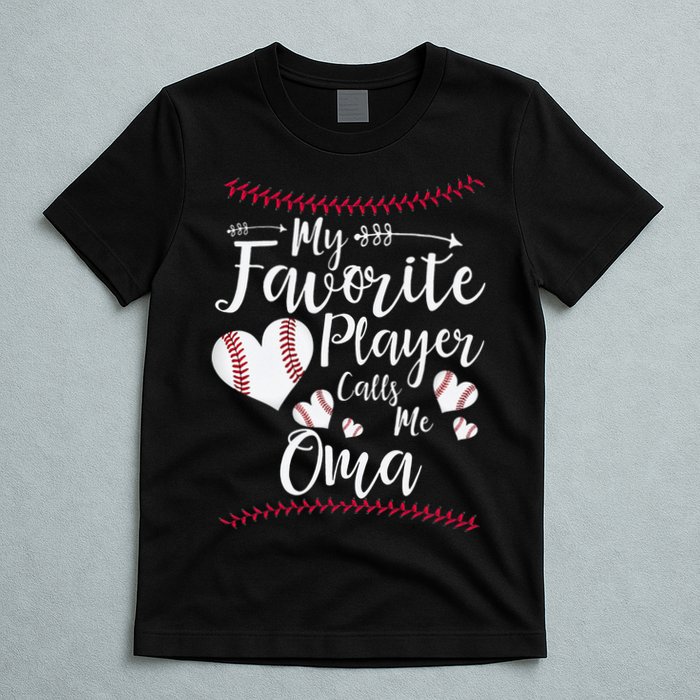 Heart My Favorite Player Calls Me Oma Baseball T-Shirt
