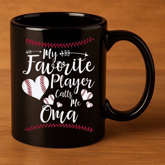 Heart My Favorite Player Calls Me Oma Baseball 11oz C Handle Ceramic Mug