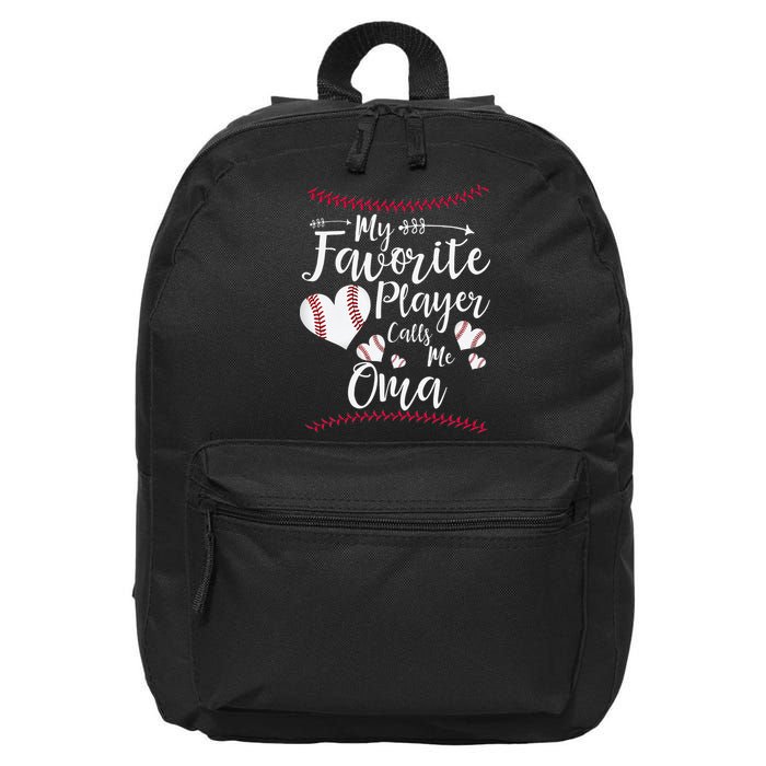 Heart My Favorite Player Calls Me Oma Baseball 16 in Basic Backpack