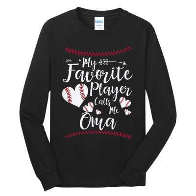 Heart My Favorite Player Calls Me Oma Baseball Tall Long Sleeve T-Shirt