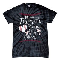 Heart My Favorite Player Calls Me Oma Baseball Tie-Dye T-Shirt