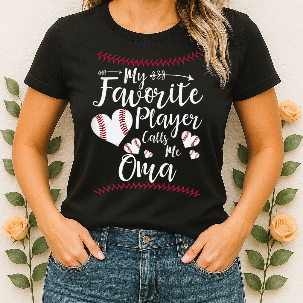 Heart My Favorite Player Calls Me Oma Baseball Womens T-Shirt