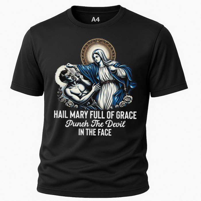 Hail Mary Full Of Grace Punch The Devil In The Face Catholic Cooling Performance Crew T-Shirt