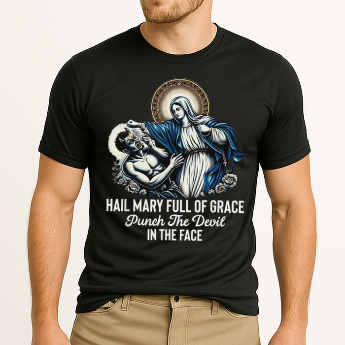 Hail Mary Full Of Grace Punch The Devil In The Face Catholic Cooling Performance Crew T-Shirt