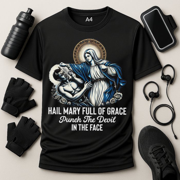 Hail Mary Full Of Grace Punch The Devil In The Face Catholic Cooling Performance Crew T-Shirt