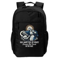 Hail Mary Full Of Grace Punch The Devil In The Face Catholic Backpack
