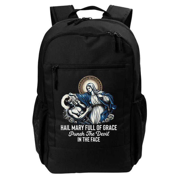 Hail Mary Full Of Grace Punch The Devil In The Face Catholic Backpack