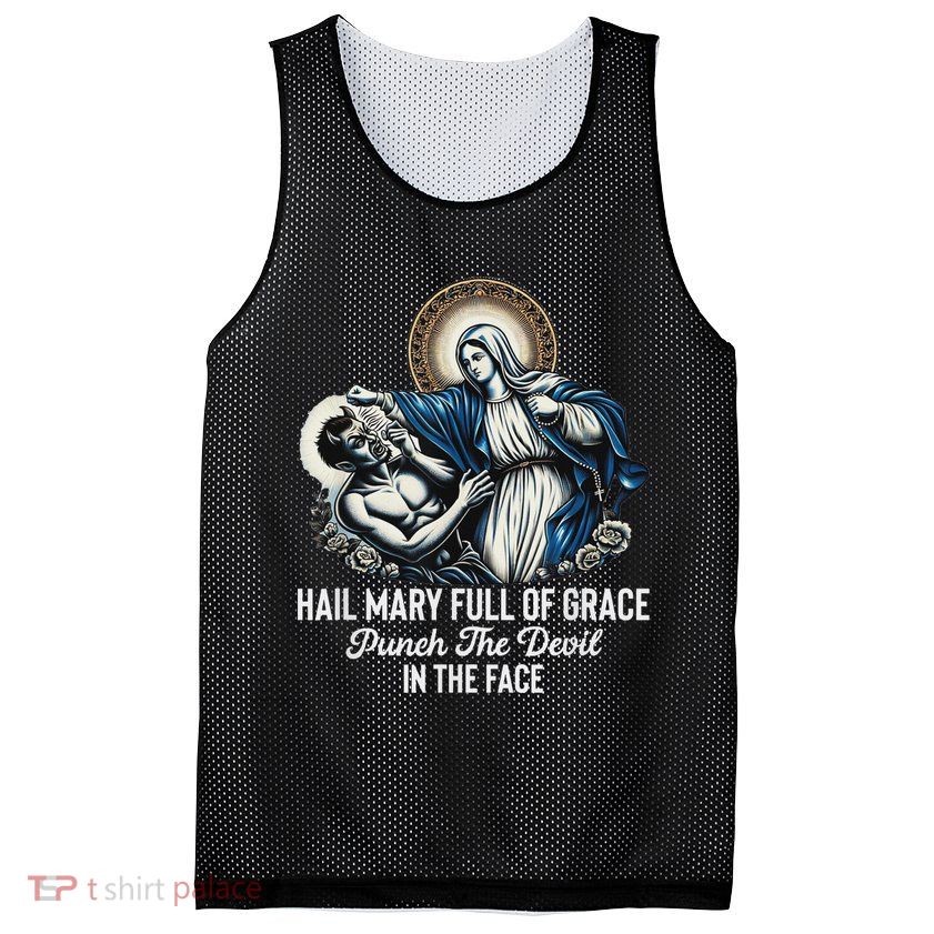 Hail Mary Full Of Grace Punch The Devil In The Face Catholic Mesh Reversible Basketball Jersey Tank