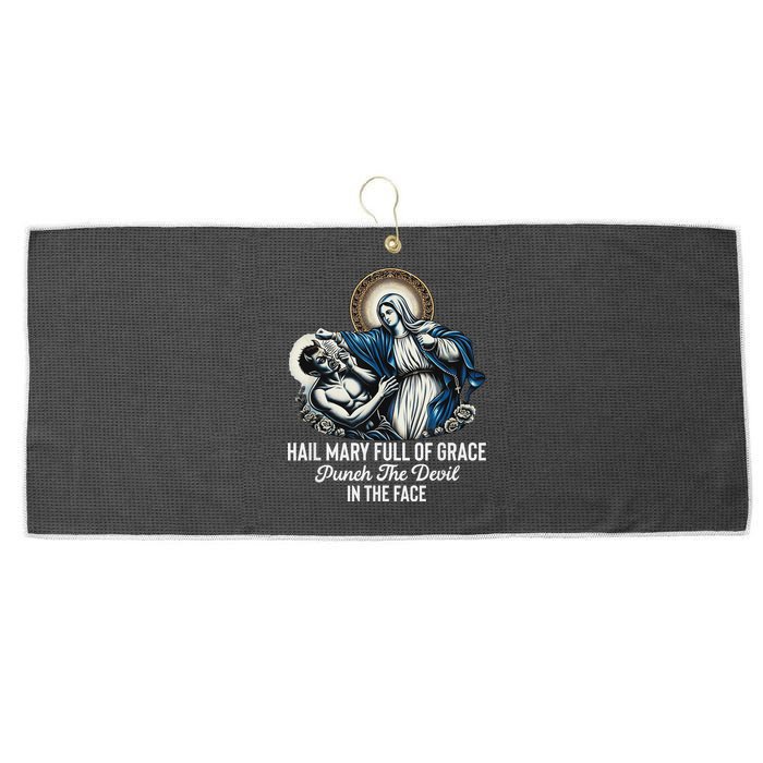 Hail Mary Full Of Grace Punch The Devil In The Face Catholic Large Microfiber Waffle Golf Towel