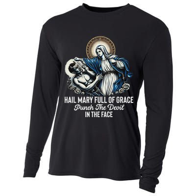 Hail Mary Full Of Grace Punch The Devil In The Face Catholic Cooling Performance Long Sleeve Crew